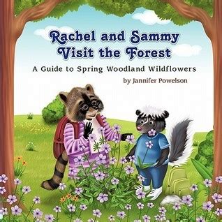 Rachel and sammy visit the forest a guide to spring woodland wildflowers rachel raccoon and sammy skunk. - Cub cadet 1527 factory service repair manual.